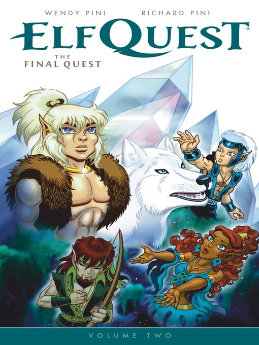 Title details for Elfquest: The Final Quest (2014), Volume 2 by Richard Pini - Wait list